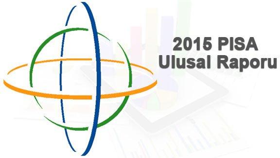 2015 PISA Ulusal Raporu Yayınlandı